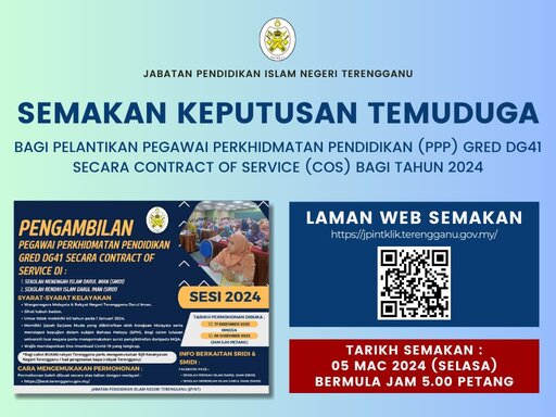 Semakan Keputusan Temuduga Bagi Pelantikan Pegawai Perkhidmatan Pendidikan (Ppp) Gred DG41 Secara Contract Of Service (Cos) Bagi Tahun 2024 Di Bawah Jabatan Pendidikan Islam Negeri Terengganu (JPINT)