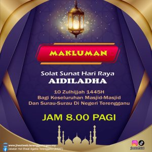 Ketetapan Waktu Sembahyang Sunat Aidiladha Tahun 1445h / 2024m Bagi Masjid & Surau Seluruh Negeri Terengganu