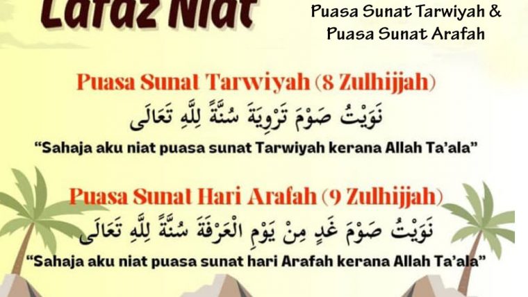 Lafaz Niat Puasa Sunat Tarwiyah (8 Zulhijjah) dan Puasa Sunat Hari Arafah ( 9 Zulhijjah).