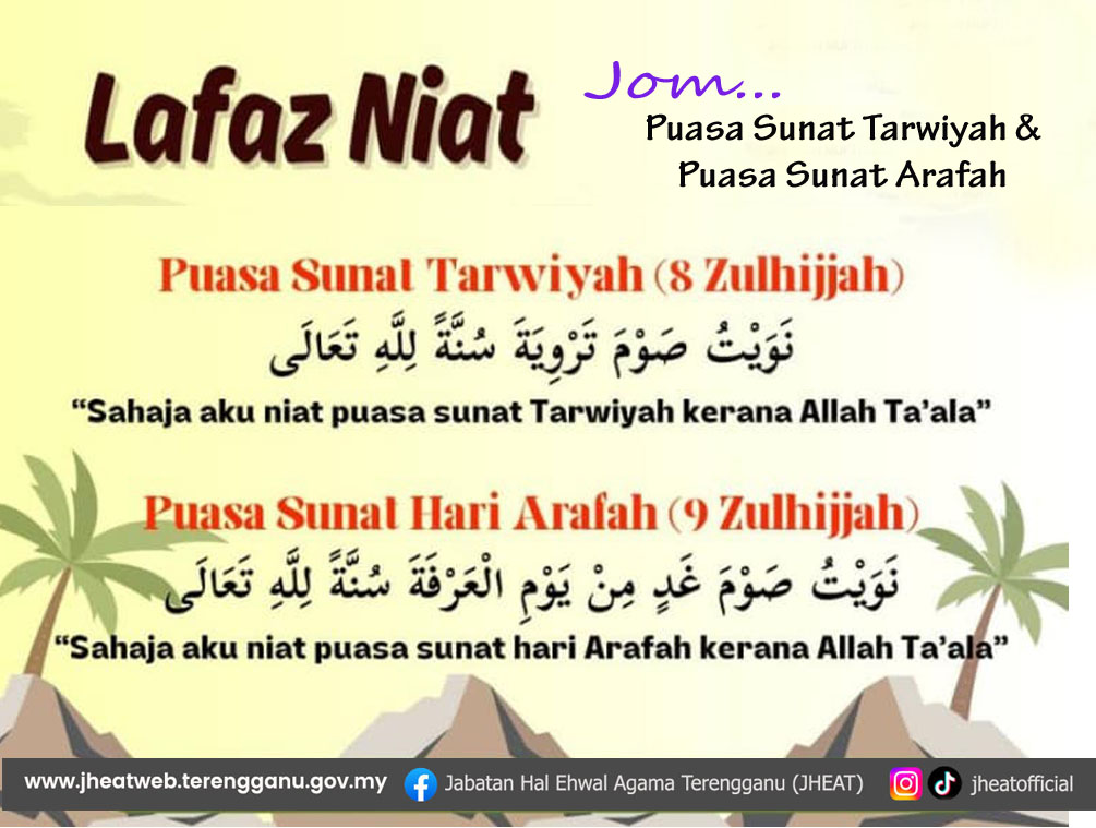 Lafaz Niat Puasa Sunat Tarwiyah (8 Zulhijjah) dan Puasa Sunat Hari Arafah ( 9 Zulhijjah).