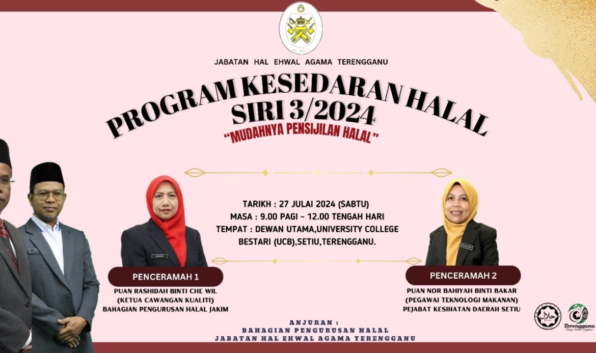 Program Kesedaran Halal Siri 3/2024 ‘Mudahnya Pensijilan Halal’